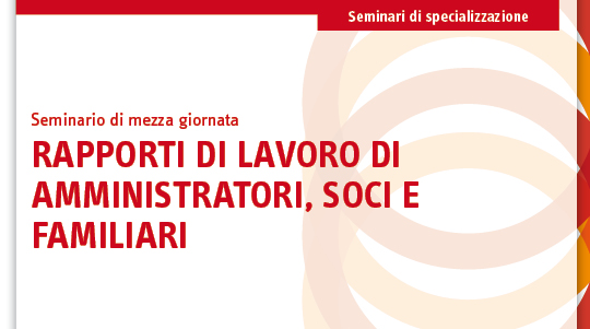 Immagine Lavoro di amministratori, soci e familiari | Euroconference